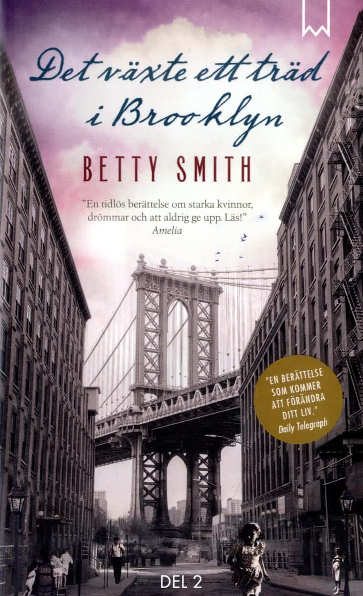 Smith, Betty | Det växte ett träd i Brooklyn. Del 2