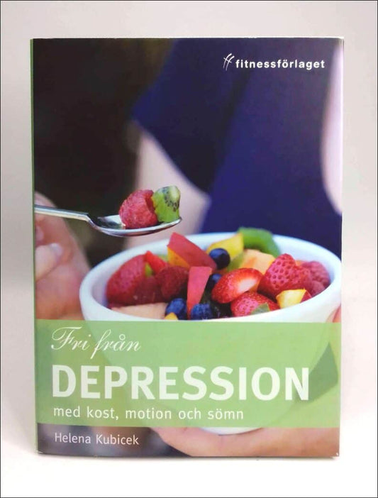 Kubicek, Helena | Fri från depression med kost, motion och sömn