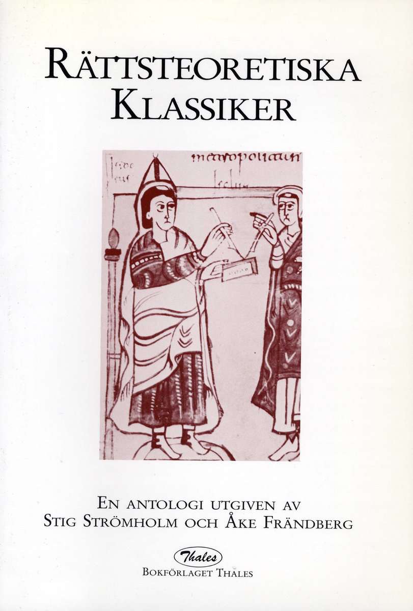 Strömholm, Stig | Frändberg, Åke [red.] | Rättsteoretiska klassiker : En antologi