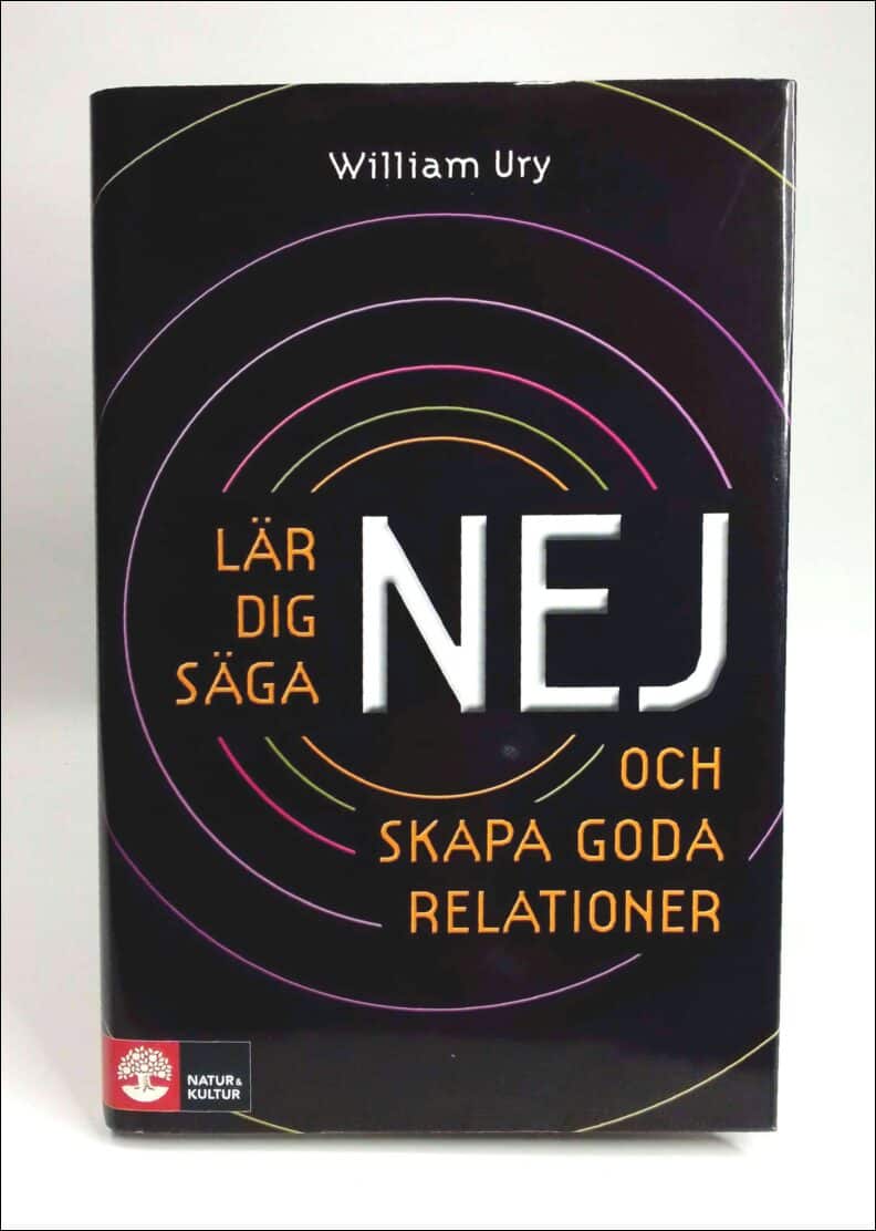 Ury, William | Lär dig säga nej och skapa goda relationer