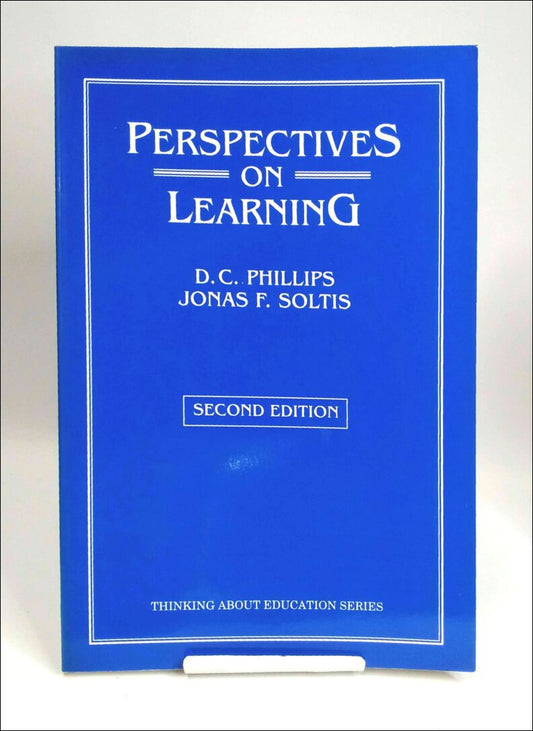 Phillips, Denis Charles | Soltis, Jonas F. (red.) | Perspectives on learning