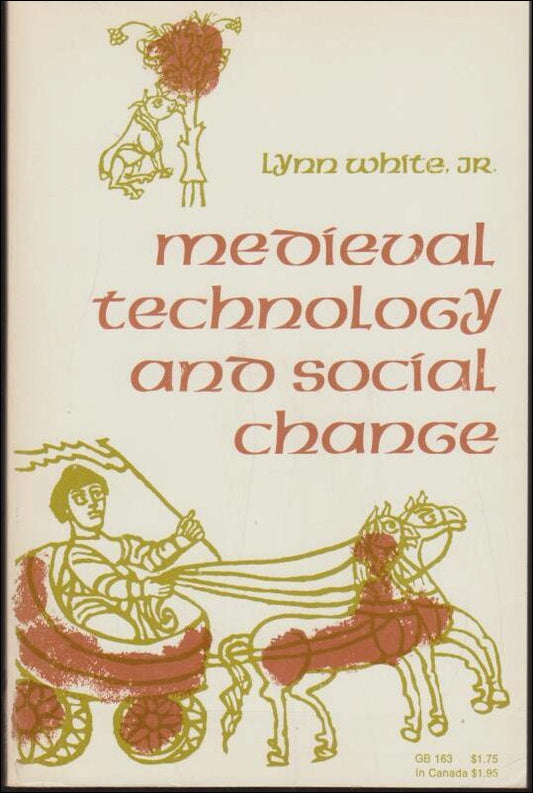 White Jr., Lynn | Mediaval technology and social change