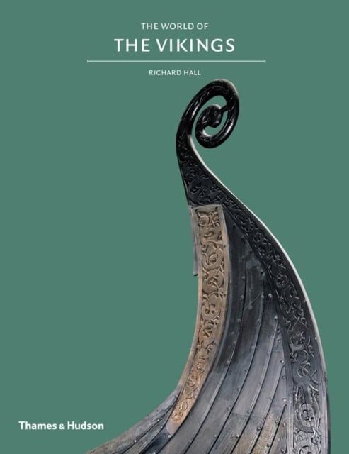 Hall, Richard | Exploring the World of the Vikings