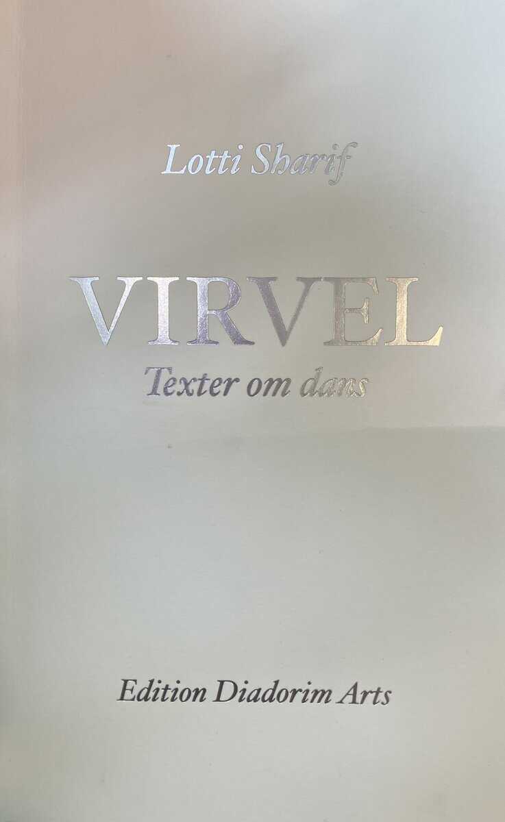 Sharif, Lotti | Virvel. Texter om dans