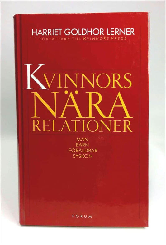 Lerner, Harriet Goldhor | Kvinnors nära relationer : Man, barn, föräldrar, syskon