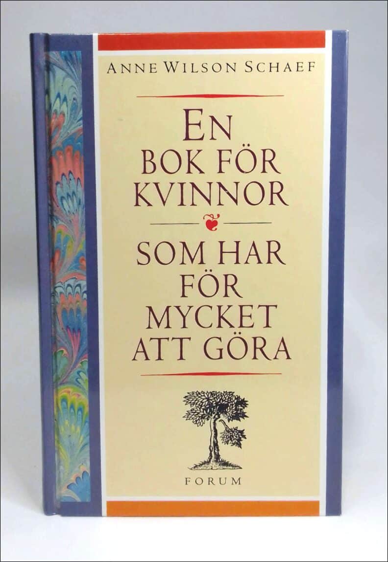 Schaef, Anne Wilson | En bok för kvinnor som har för mycket att göra