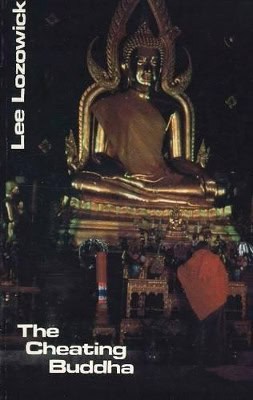 Lee Lozowick | Cheating Buddha