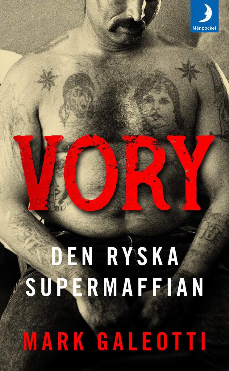 Galeotti, Mark | Vory : Den ryska supermaffian