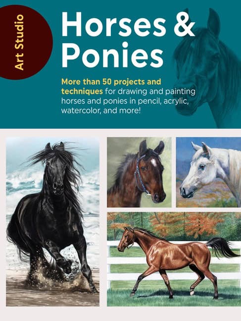 Walter Foster Creative Team | Art Studio : Horses  Ponies