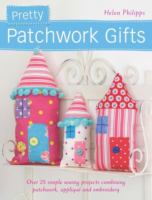 Helen Philipps | Pretty Patchwork Gifts