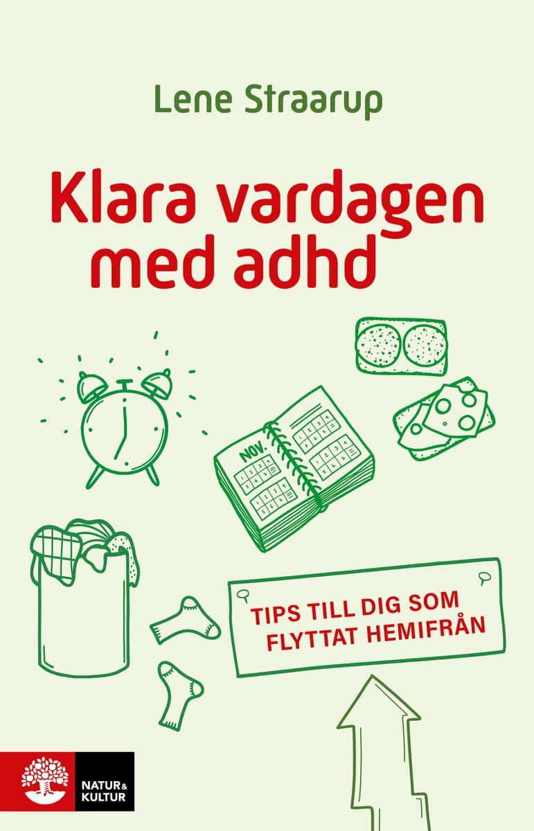 Straarup, Lene | Klara vardagen med adhd : Tips till dig som flyttat hemifrån