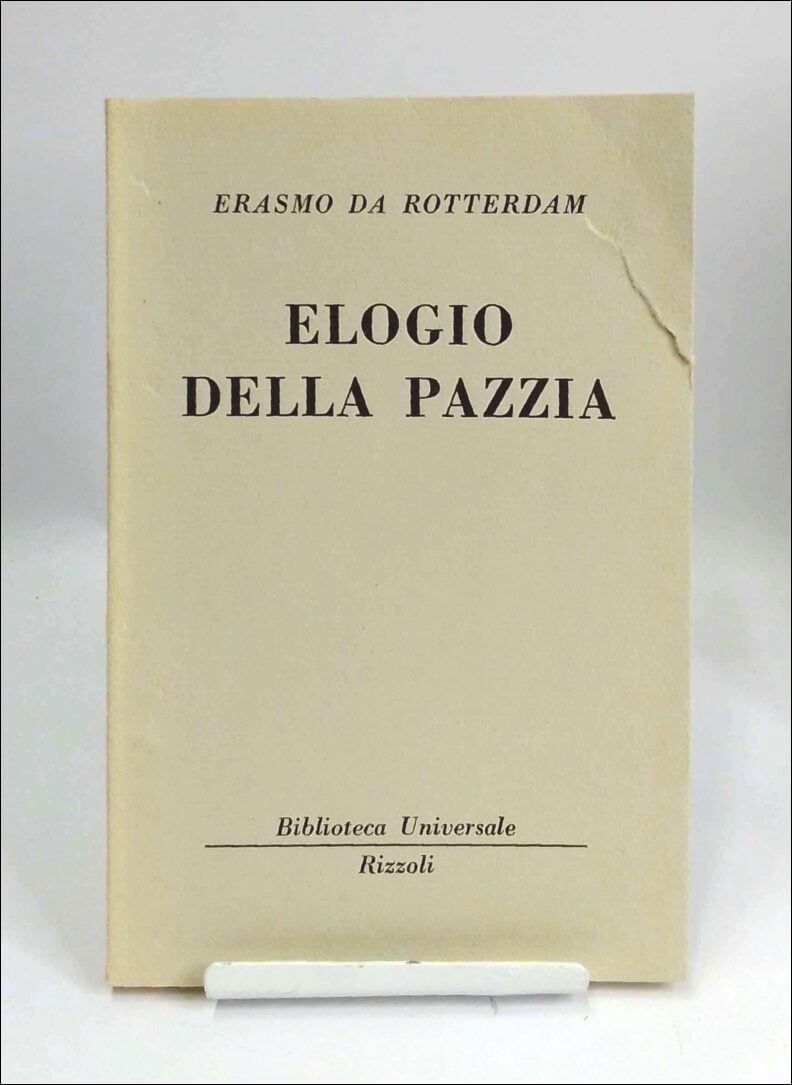 Rotterdam, Erasmo Da | Elogio della pazzia