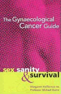 Margaret Heffernan | Professor Michael Quinn | Gynaecological Cancer Guide : Sex Sanity and Survival