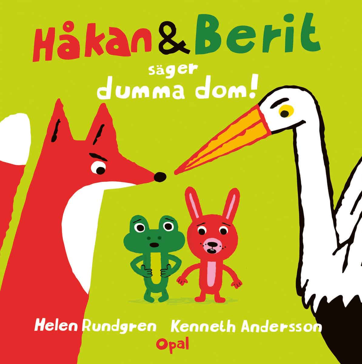 Rundgren, Helen | Håkan och Berit säger dumma dom!