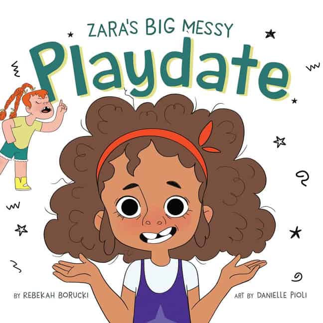 Rebekah Borucki Art by Danielle Pioli | Zara's Big Messy Playdate