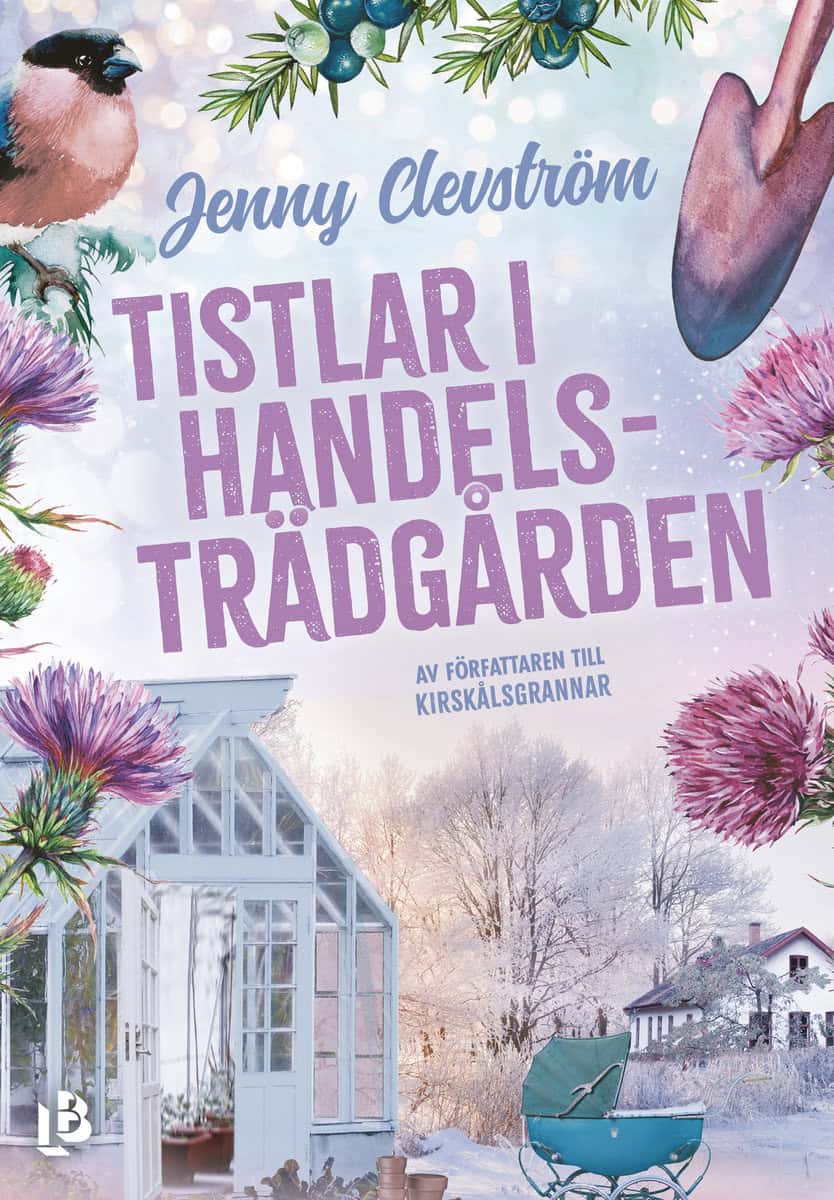 Clevström, Jenny | Tistlar i handelsträdgården