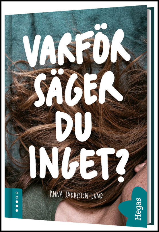 Jakobsson Lund, Anna | Varför säger du inget?