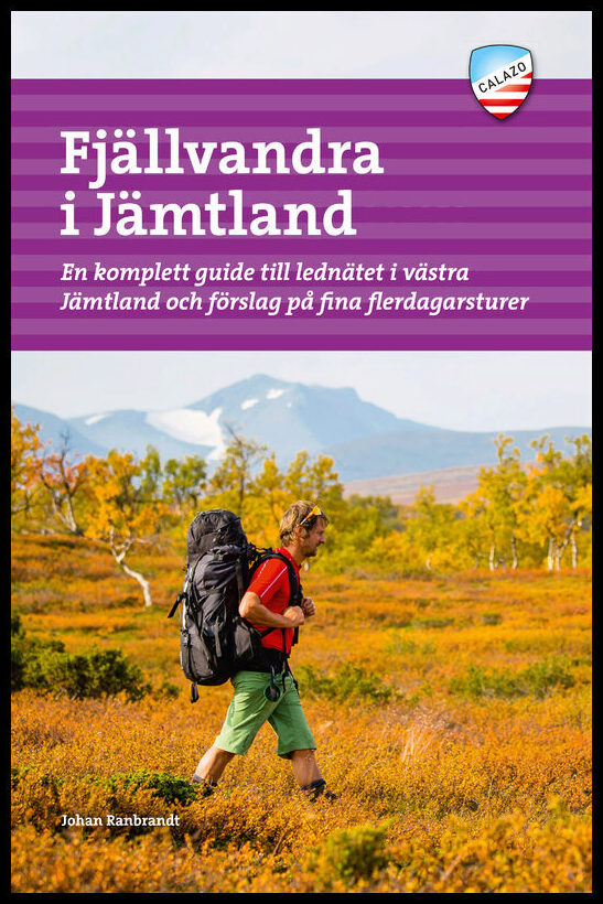 Ranbrandt, Johan | Fjällvandra i Jämtland : En komplett guide till lednätet i västra Jämtland och förslag på fina flerda...