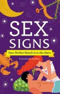 Constance Stellas | Sex Signs : Your Perfect Match Is in the Stars