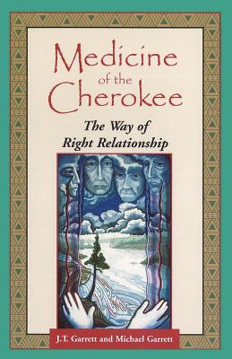 Garrett JT & Michael | Medicine Of The Cherokee : The Way Of Right Relationship
