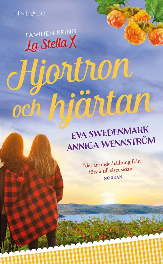 Swedenmark, Eva | Wennström, Annica | Hjortron och hjärtan