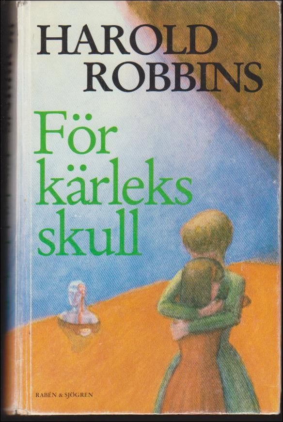 Robbins, Harold | För kärleks skull