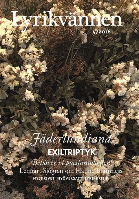Andersson, Lars Gustaf | Björck, Amelie | et al | Lyrikvännen 4(2016)