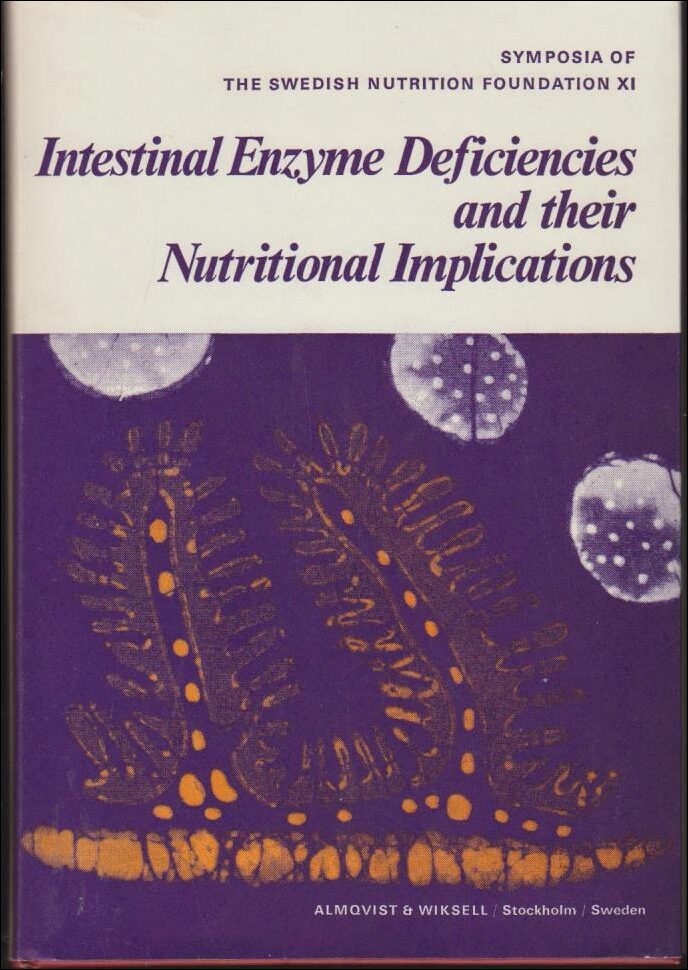 Borgström, Bengt m. fl. (red.) | Intestinal Enzyme Deficiencies and their Nutritional Implications