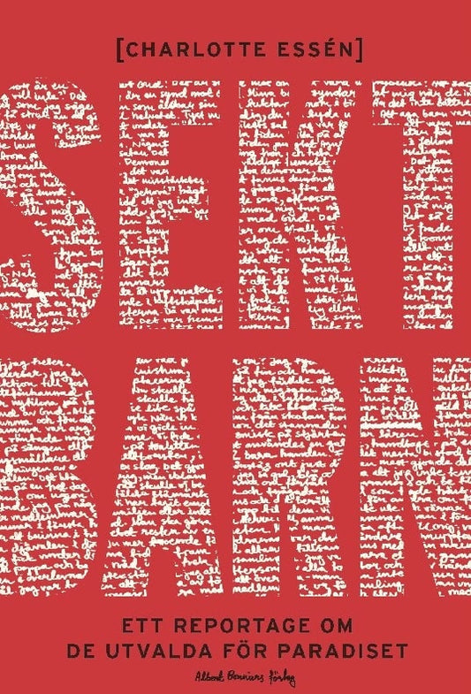 Essén, Charlotte | Sektbarn : Ett reportage om de utvalda för paradiset