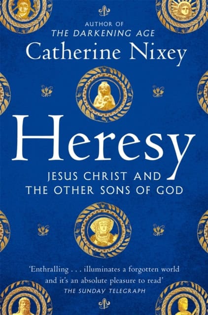 Nixey, Catherine | Heresy