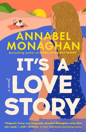 Monaghan, Annabel | It's a Love Story