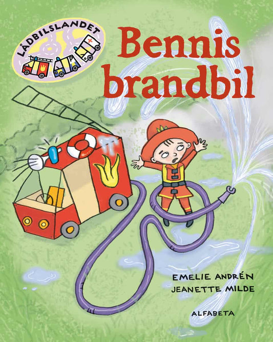 Andrén, Emelie | Milde, Jeanette | Bennis brandbil