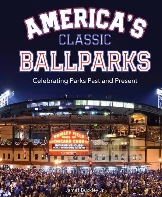 James Buckley | Americas Classic Ballparks