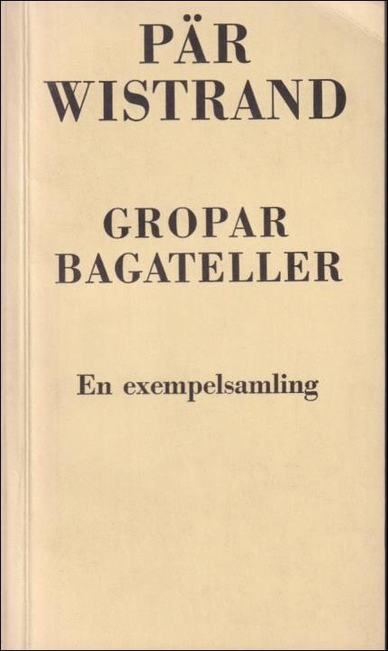 Wistrand, Pär | Gropar bagateller : En exempelsamling