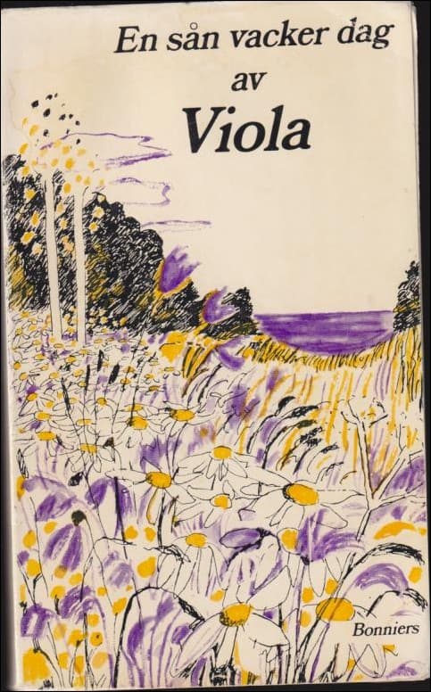 Zetterström, Marianne (Viola) | En sån vacker dag