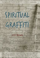 Jeff Brown | Spiritual Graffiti