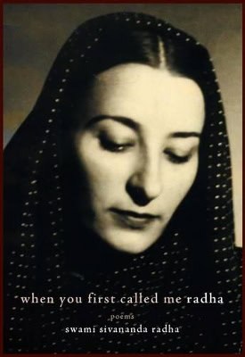 Radha Swami Sivananda | When You First Called Me Radha : Poems (Includes Cd)