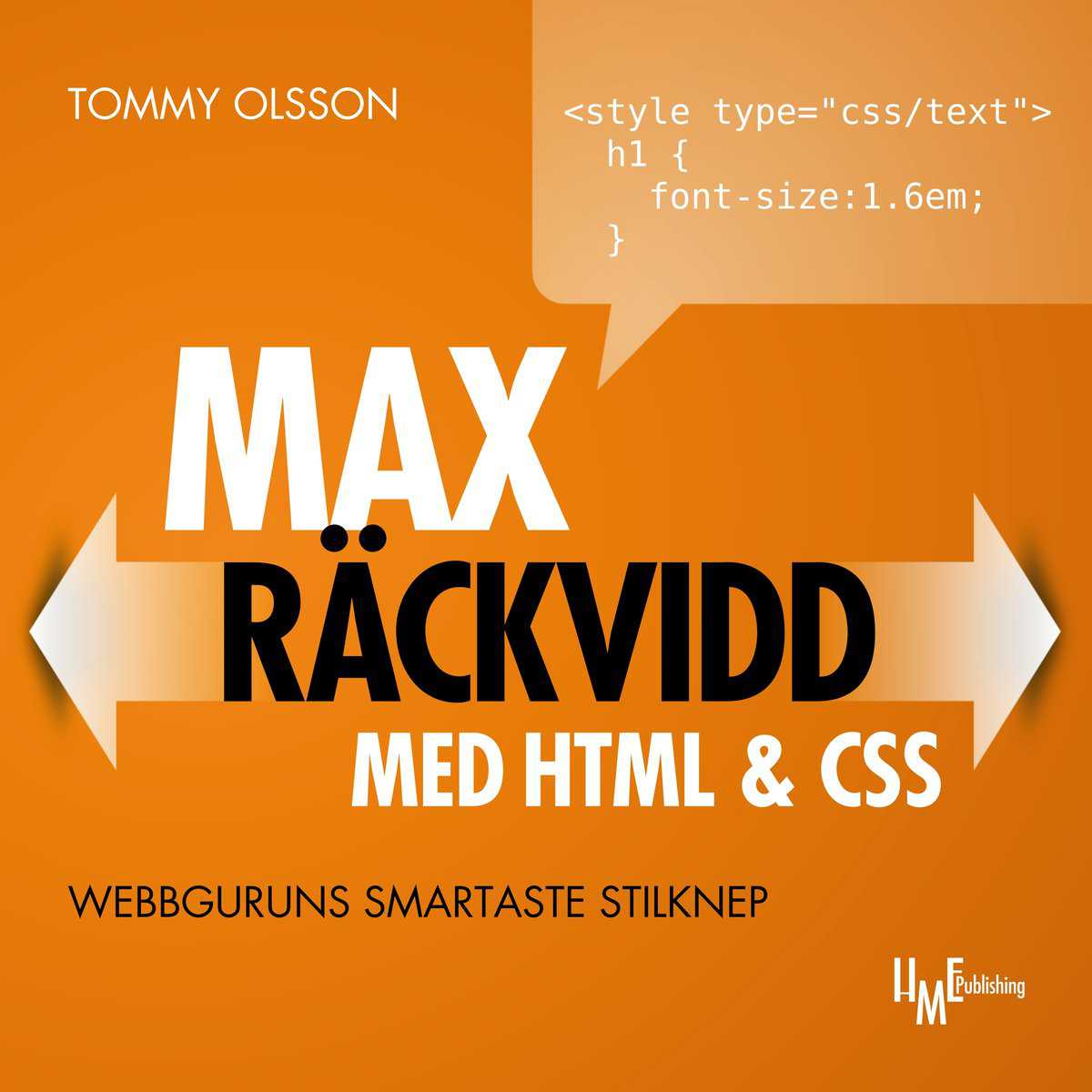 Olsson, Tommy | Max räckvidd med HTML & CSS : Webbguruns smartaste stilknep