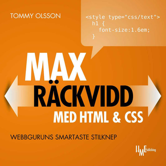 Olsson, Tommy | Max räckvidd med HTML & CSS : Webbguruns smartaste stilknep