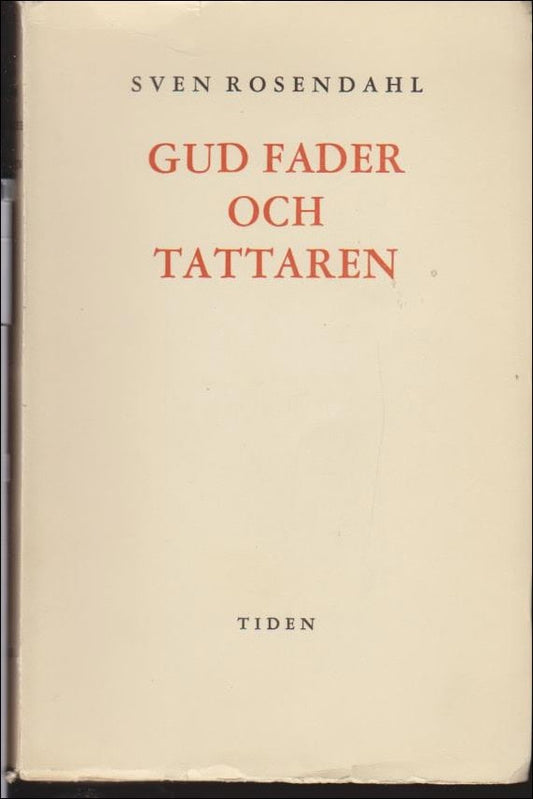 Rosendahl, Sven | Gud Fader och tattaren