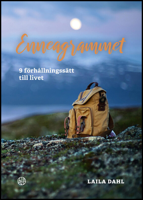 Dahl, Laila | Enneagrammet : 9 förhållningssätt till livet