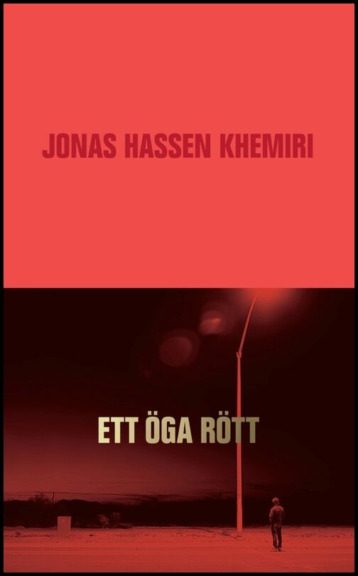 Khemiri, Jonas Hassen | Ett öga rött