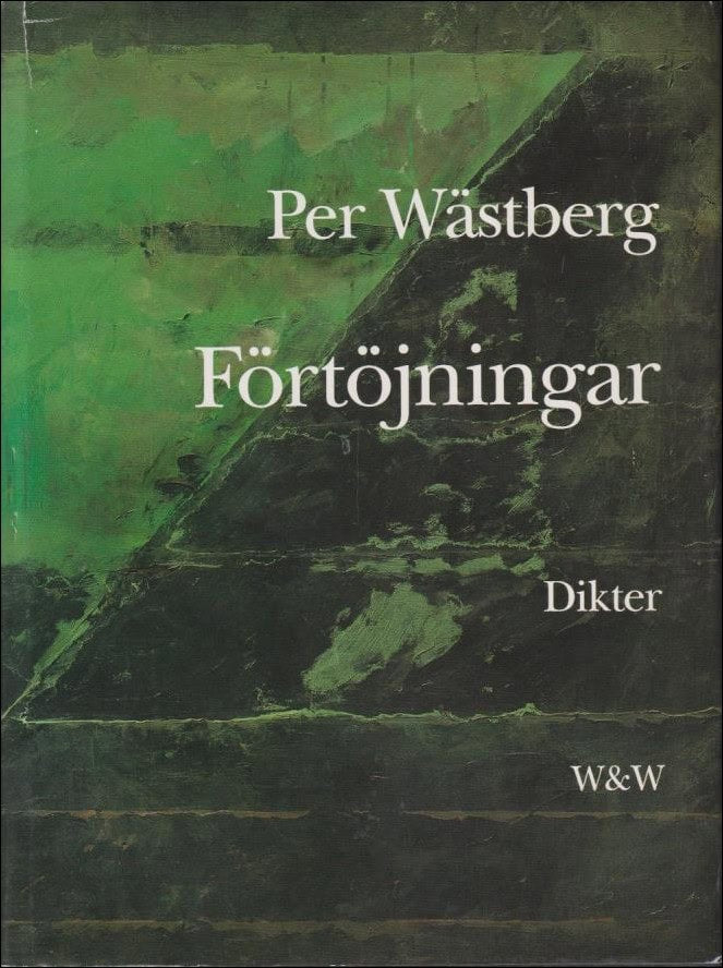 Wästberg, Per | Förtöjningar : Dikter