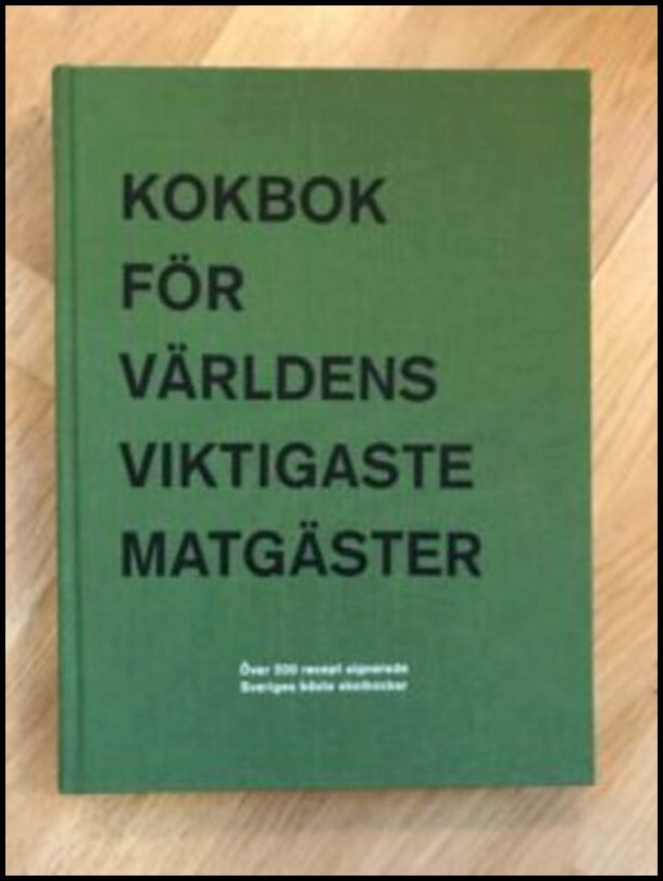 Bergkvist, Pär [red.] | Kokbok för världens viktigaste matgäster 1