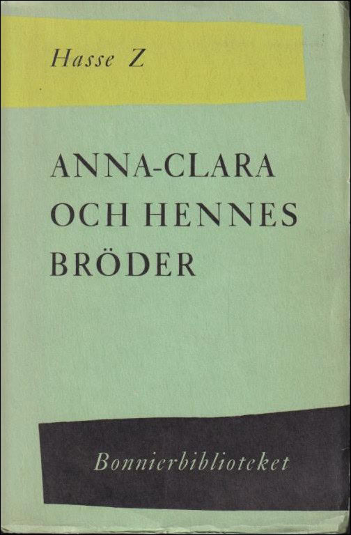 Zetterström, Hasse | Anna-Clara och hennes bröder