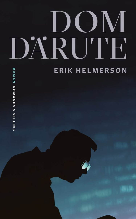 Helmerson, Erik | Dom därute