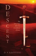 D. S. Literas | Descent : A Novel