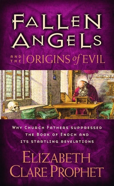 Elizabeth Clare Prophet | Fallen Angels And The Origins Of Evil