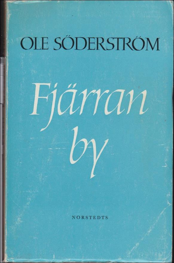 Söderström, Ole | Fjärran by