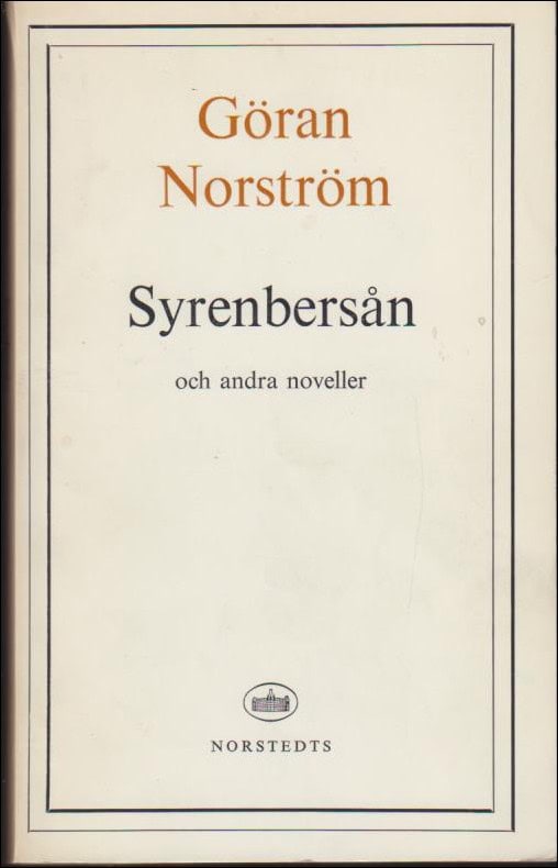 Norström, Göran | Syrenbersån och andra noveller